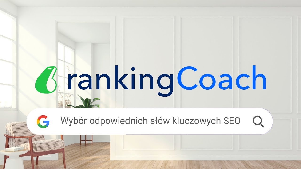 Poradnik rankingCoach:Wybór odpowiednich słów kluczowych SEO
