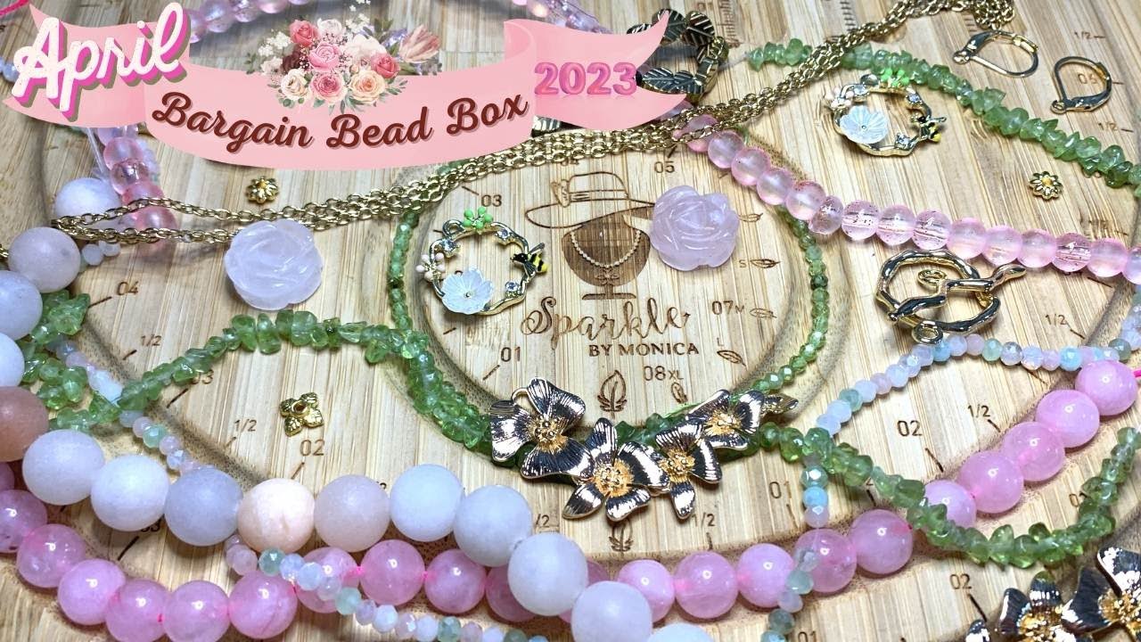April 2023 Bargain Bead Box Bead Haul Spring Blossoms YouTube