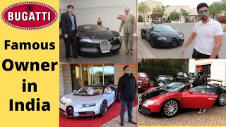 Famous Bugatti owner in India 2022