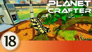 Butterflies, Explosives and Unlocking Terra Token Trading! - Planet Crafter - Episode 18