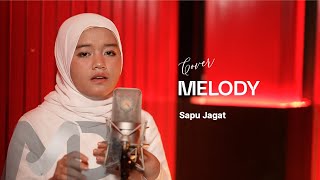 MELODY - SAPU JAGAT (NISSA SABYAN) [COVER]