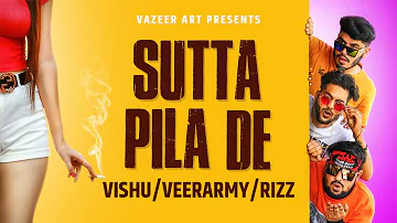 Sutta Pila De ( Official Video ) Vishu | New Hindi Songs 2020 | VeerArmy | Rizz | Vazeer Art