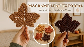 DIY Macrame Autumn Leaf 🍂 | Easy Fall Boho Decor Tutorial