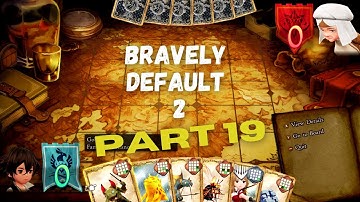 BRAVELY DEFAULT 2: Gameplay Walkthrough Part 19 (No Commentary) [Full Game]
