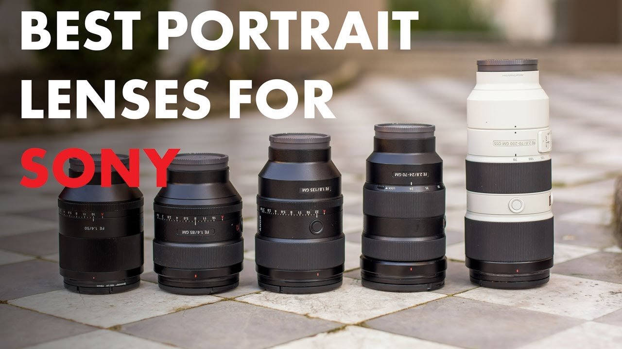 Anders fusie Haarvaten Top 5 Sony Lenses for Portraits | BorrowLenses - YouTube