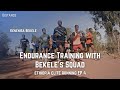 Ethiopian elite running e4 endurance training w kenenisa bekeles squad