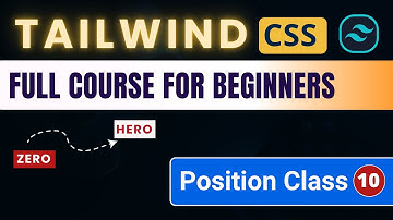 Tailwind CSS Tutorial For Beginners in Hindi #10 Style with Position Class