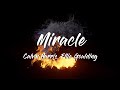 Calvin harris ellie goulding  miracle lyrics  im askin you to believe to believe in a miracle