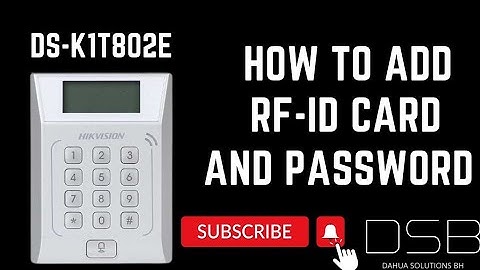 Hikvision ds-k1t802e adding card and password