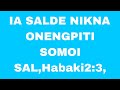 July 25 2025 IA SAL NIKNA ONENGPITE SAL HABAK 2 3