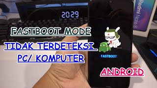 Sesimpel Ini Solusi Fastboot Mode HP Android Tidak Terdeteksi di PC Komputer screenshot 3