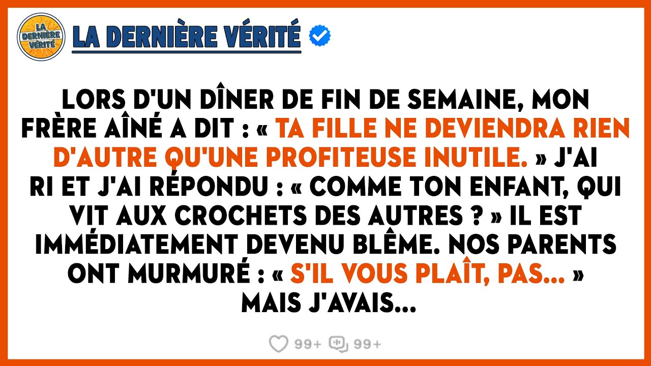 Lors D'un Dîner De Fin De Semaine, Mon Frère Aîné A Dit : 