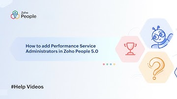How to Add Performance Service Administrators in Zoho People 5.0 | Help Videos | Zoho People