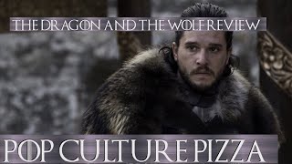 The Dragon and the Wolf Review | Game of Thrones Season 7 Finale Review