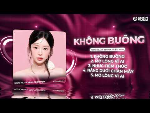 Không Buông Remix, Em Vẫn Còn Nhớ Những Lần Mình Đã Hứa Hẹn - NHẠC REMIX TIKTOK TRIỆU VIEW 2026