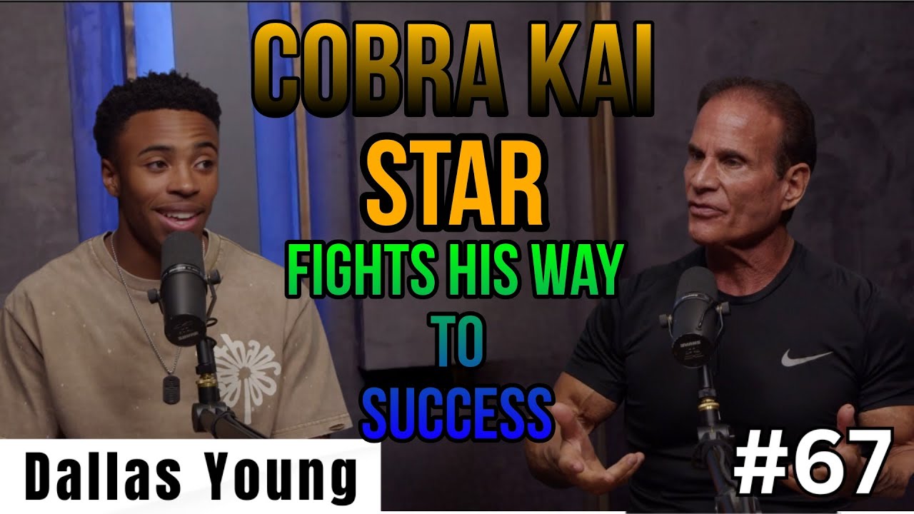 Ep.67.Dallas Young | Fighting his way up to Screen Success