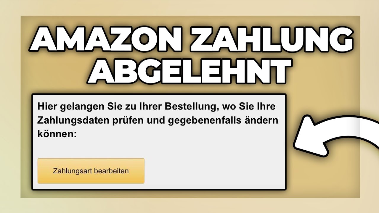 Warum Kommt Bei Amazon Zahlungsänderung Erforderlich Amazon Zahlung abgelehnt - Zahlungsänderung erforderlich | Tutorial