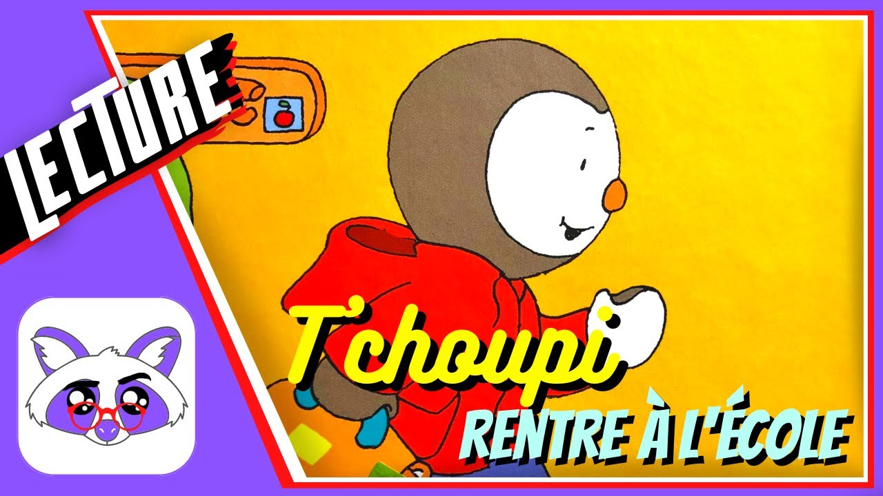 🟪 T’choupi rentre à l'école ️ | LECTURE | Conte pour enfant | Histoire ...