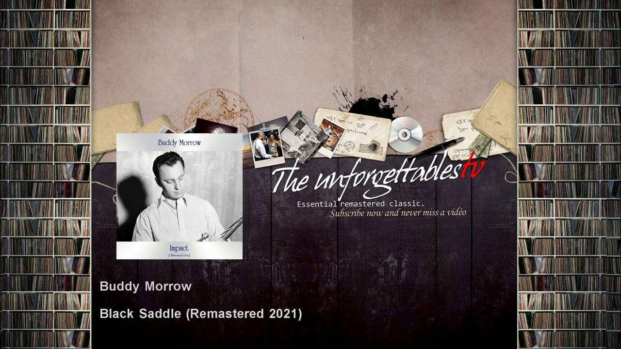 Buddy Morrow - Black Saddle - Remastered 2021 Buddy Morrow - Black Saddle - Remastered 2021