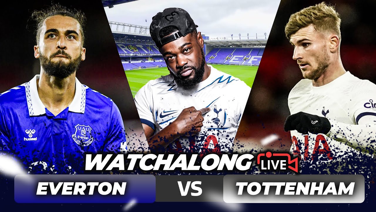 Everton vs. Tottenham Livestream: How to Watch English Premier ...