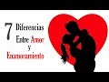 7 Diferencias Entre Amor Y Enamoramiento