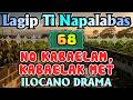 NO KABAELAM, KABAELAK MET｜LAGIP TI NAPALABAS DRAMA｜ILOCANO DRAMA｜OLD DRAMA｜Ilocano Old Radio Stories