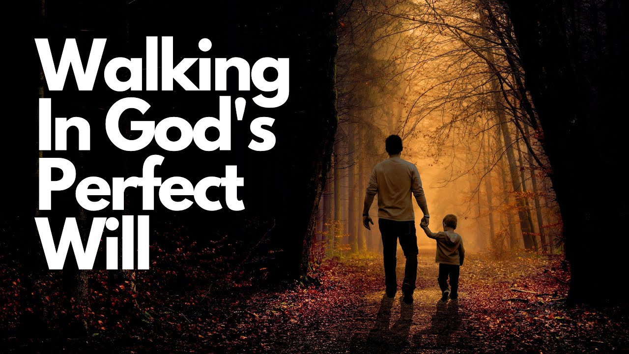 10 19 22 Walking In God's Perfect Will - YouTube