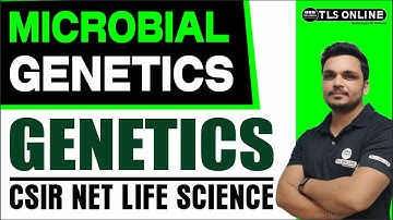 Microbial genetics | Genetics | CSIR NET Life Sciences | Ashutosh Tiwari | Unit 8 |