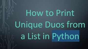 How to Print Unique Duos from a List in Python