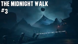 စန္ဒာတောင်ပေါ်သို့ | The Midnight Walk VR (3) @TigerKingCms