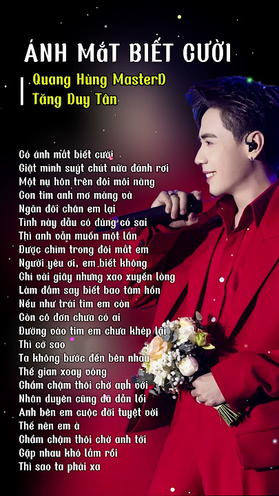 LYRICS ÁNH MẮT BIẾT CƯỜI - QUANG HÙNG MASTERD & TĂNG DUY TÂN #quanghungmasterd #anhmatbietcuoi