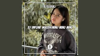 DJ Infone Maseh Ninu Ninu Ninu Break Latin