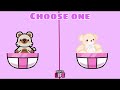 Choose one! Credits to Toca Boca choose!