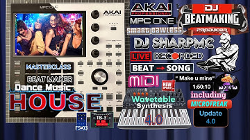 AKAI MPC ONE - #375 Microfreak wavetable 4.0 Dance music TB-3 session #DJ_SharpMC_LIVE,#MPC_ONE,#MPC