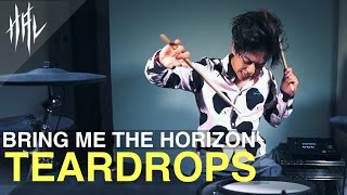 Bring Me The Horizon - Teardrops /HAL Drum Cover