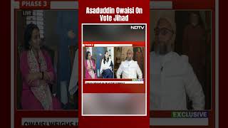 Asaduddin Owaisi Interview | Asaduddin Owaisi Speaks On Vote Jihad To NDTV