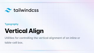 Tailwind CSS | Vertical Alignment