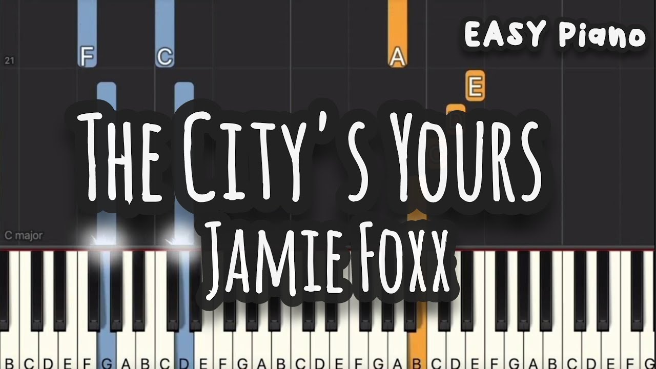 Jamie Foxx The City's Yours (Easy Piano, Piano Tutorial) Sheet YouTube