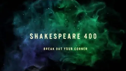 Shakespeare 400 - Daniel Flack #BreakOutYourCor...