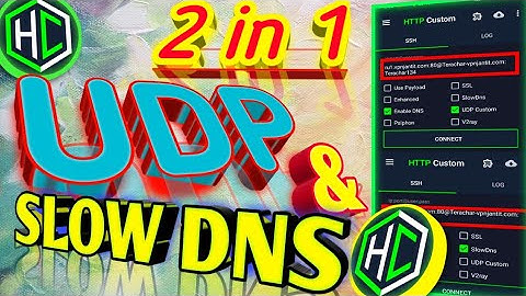 How to Set Up UDP Custom & Slow DNS on HTTP Custom VPN | Complete Guide
