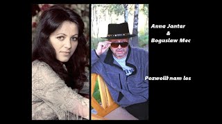 Anna Jantar &amp; Bogusław Mec - Pozwolił nam los