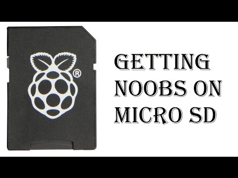 How to Get Noobs on Micro SD Card for Raspberry Pi