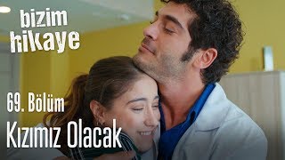 Kızımız olacak - Bizim Hikaye 69. Bölüm