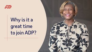 Why is it a great time to join ADP?