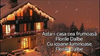 Asta-i casa cea frumoasă ☃️   Florile Dalbe ❄️ versuri 🔔