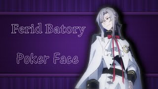 【Owari no Seraph】 Poker Face 【Ferid Bathory】