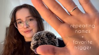 ASMR YOUR NAMES + FAVORITE TRIGGERS