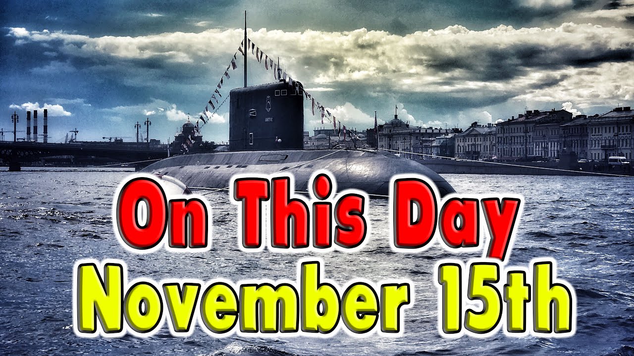 Things That Happened On This Day November 15Th