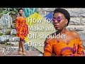 HOW TO MAKE AN OFF SHOULDER DRESS MY BIRTHDAY DRESS 2017 KIM DAVE