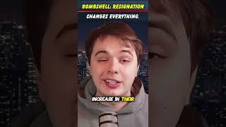 BOMBSHELL: Resignation Changes Everything.